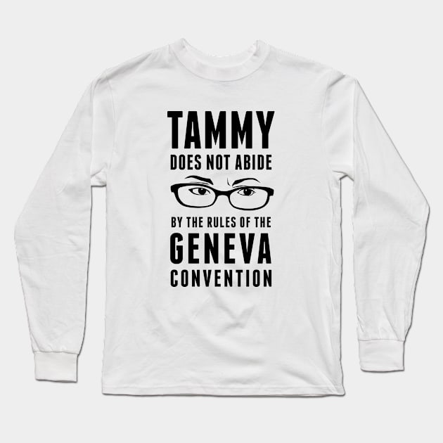 Tammy Does Not Abide Long Sleeve T-Shirt by ranxerox79